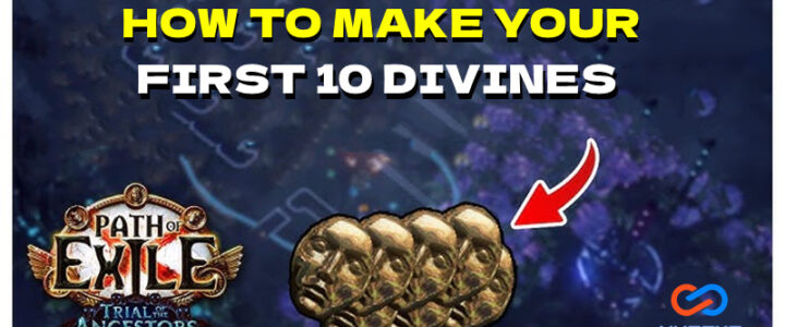 How to Make Your First 10 Divines in Path of Exile
